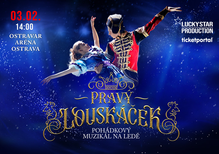 PRAVÝ LOUSKÁČEK  pohádkový muzikál na ledě